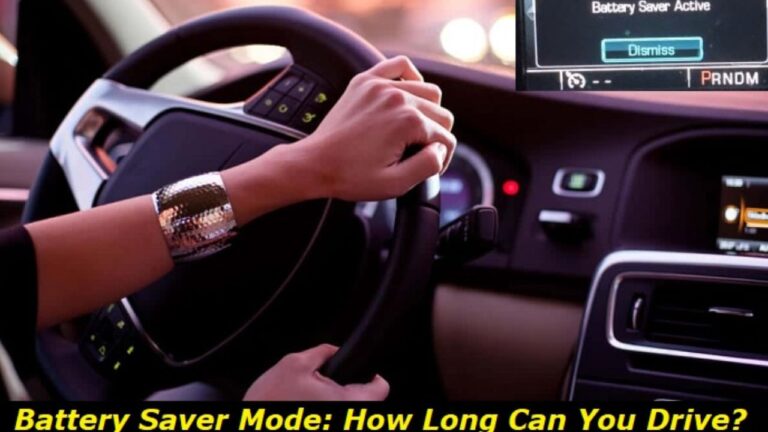 How Long Can You Drive on Battery Saver Mode